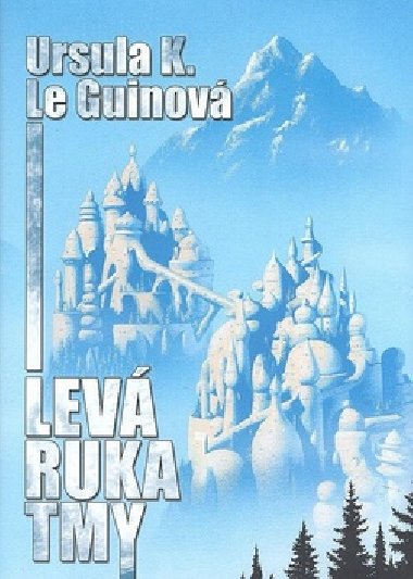 LEV RUKA TMY - Ursula K. Le Guinov