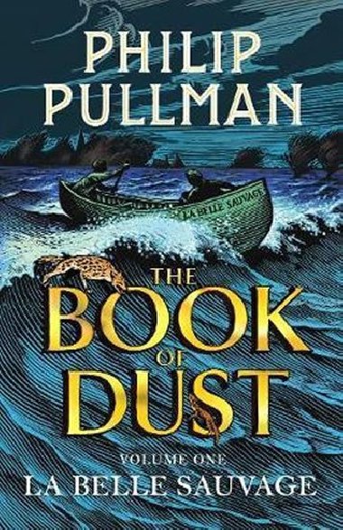 La Belle Sauvage: The Book of Dust Volume One - Pullman Philip