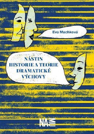 Nstin historie a teorie dramatick vchovy - Eva Machkov