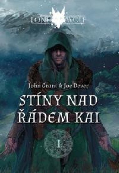 Legendy o Osamlm vlkovi 1 - Stny nad dem Kai (gamebook) - Joe Dever; John Grant