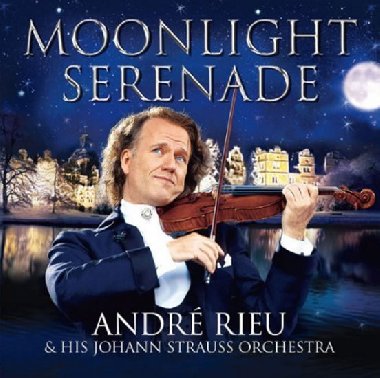 Moonlight Serenade - CD+DVD - Rieu Andr