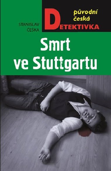 Smrt ve Stuttgartu - Stanislav eka