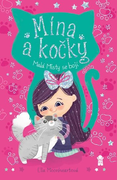 Malá Misty se bojí - Mína a kočky - Ella Moonheartová
