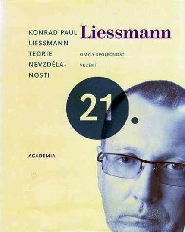 TEORIE NEVZDLANOSTI - Konrad Paul Liessmann