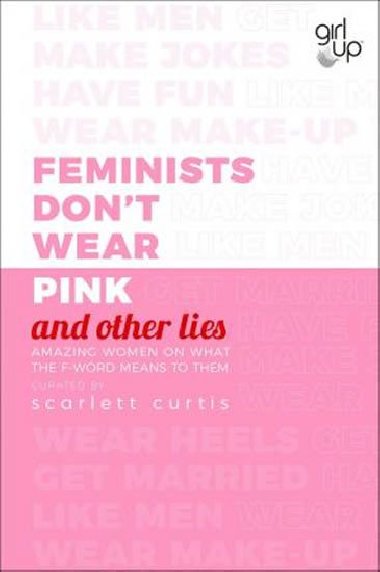 Feminists Dont Wear Pink - neuveden