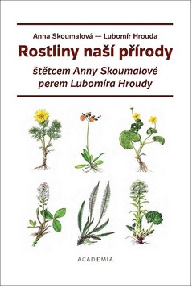 Rostliny na prody ttcem Anny Skoumalov, perem Lubomra Hroudy - Lubomr Hrouda