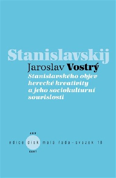 Stanislavskho reforma a evropsk kultura na pelomu 19. a 20. stolet - Jaroslav Vostr