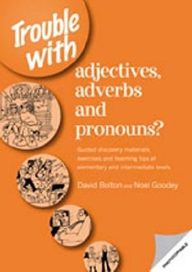 Trouble with Adjectives, Adverbs and Pronouns? - Bolton David