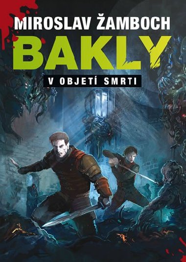 Bakly - V objet smrti - Miroslav amboch