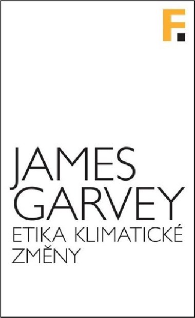 Etika klimatick zmny - James Garvey