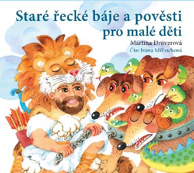 Staré řecké báje a pověsti pro malé děti (audiokniha pro děti) - Drijverová Martina