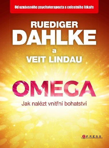 Omega - jak nalézt vnitřní bohatství - Ruediger Dahlke; Veit Lindau