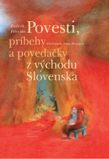 Povesti, prbehy a povedaky z vchodu Slovenska - udovt Petrako