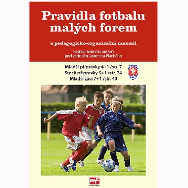 Pravidla fotbalu malch forem - kolektiv autor