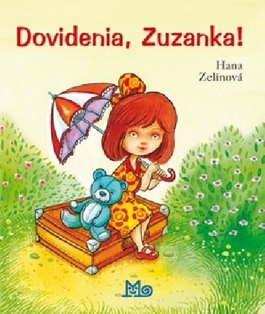 Dovidenia, Zuzanka! - Hana Zelinov