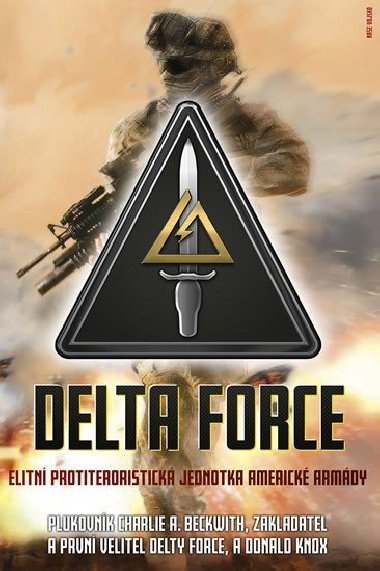 Delta Force - Elitn protiteroristick jednotka americk armdy - Charlie A. Beckwith