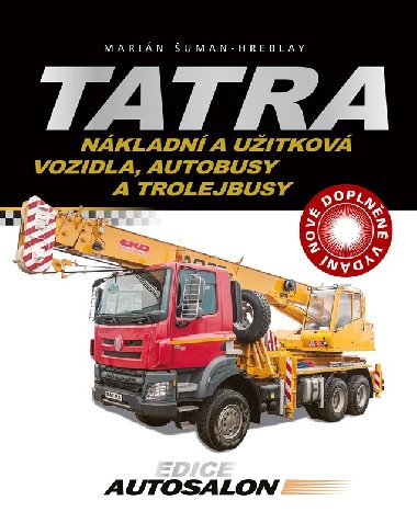 Tatra - nkladn a uitkov vozidla, autobusy a trolejbusy - Marin uman-Hreblay