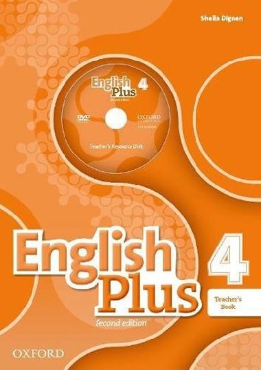 English Plus Second Edition 4 Teacher`s Book with Teacher`s Resource Disc and access to Practice Kit - Dignen Sheila