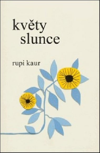 Kvty slunce - Rupi Kaur