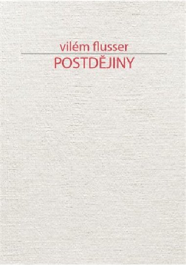 Postdjiny - Vilm Flusser