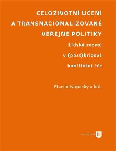 Celoživotní učení a transnacionalizované veřejné politiky - Martin Kopecký,kol.