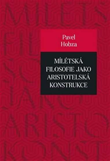 Mltsk filosofie jako aristotelsk konstrukce - Pavel Hobza