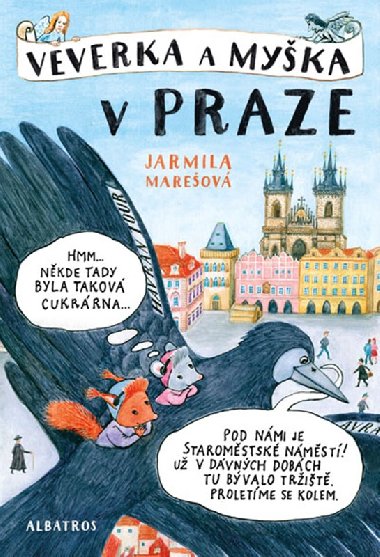 Veverka a Myka v Praze - Jarmila Mareov; Jarmila Mareov