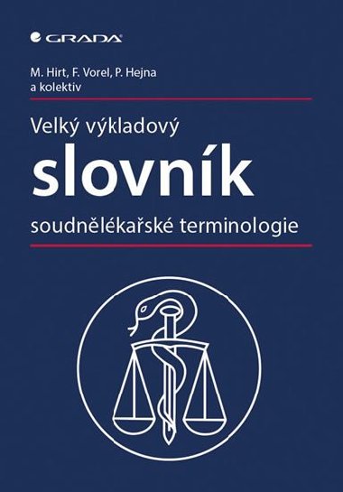 Velk vkladov slovnk soudnlkask terminologie - Miroslav Hirt; Frantiek Vorel; Petr Hejna