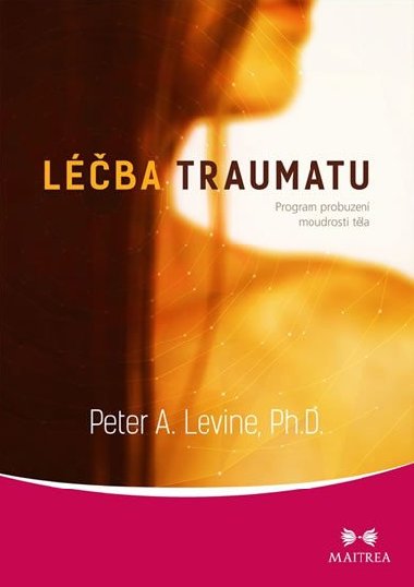 Lba traumatu - Peter A. Levine