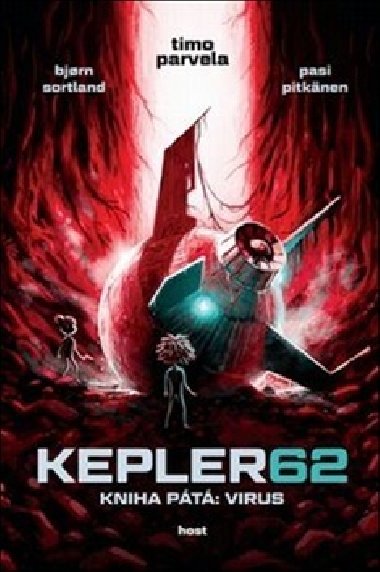 Kepler 62. Virus. Kniha pátá - Timo Parvela; Bjorn Sortland; Pasi Pitkänen