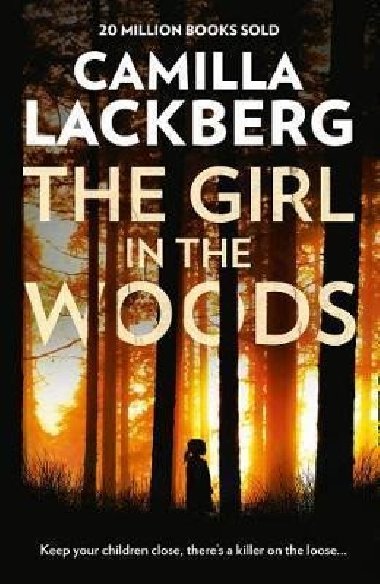 Girl in the Woods - Camilla Lckberg