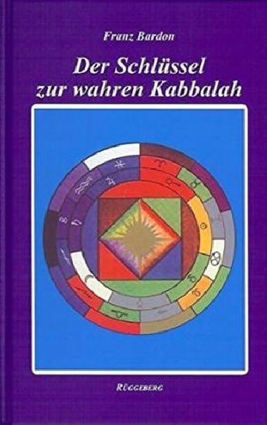 Der Schlssel zur wahren Kabbalah - Bardon Franz