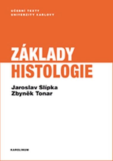 Zklady histologie - Slpka Jaroslav, Tonar Zbynk