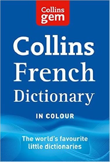 Collins Gem: Collins Gem French Dictionary - kolektiv autor