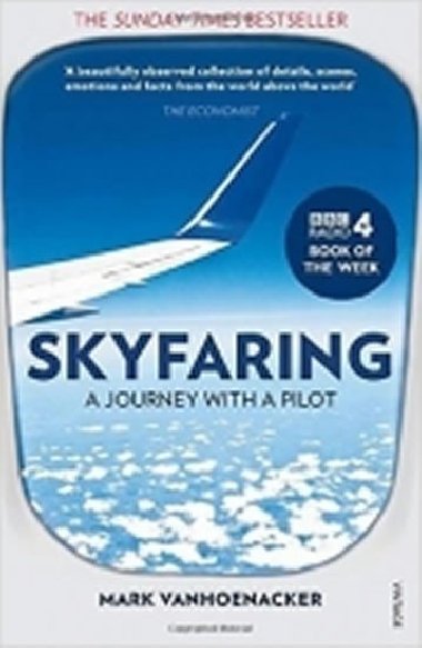 Skyfaring : A Journey with a Pilot - Vanhoenacker Mark