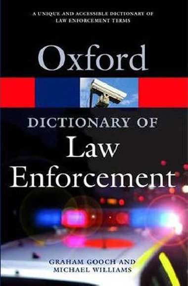 Oxford Dictionary of Law Enforcement - Gooch Graham