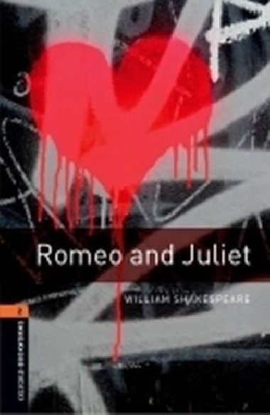 Level 2: Romeo and Juliet Playscript/Oxford Bookworms Library - Shakespeare William