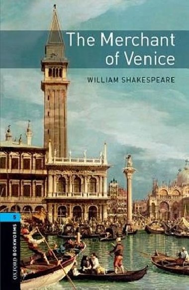 Level 5: The Merchant of Venice/Oxford Bookworms Library - Shakespeare William