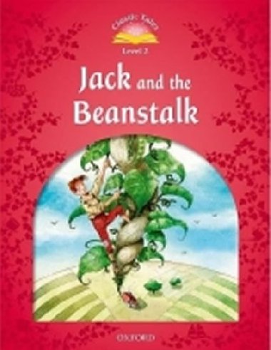 Jack and the Beanstalk: Level 2/Classic Tales - Arengo Sue