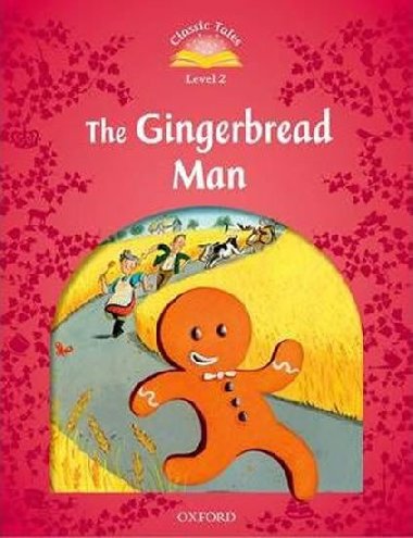 The Gingerbread Man: Level 2/Classic Tales - Arengo Sue