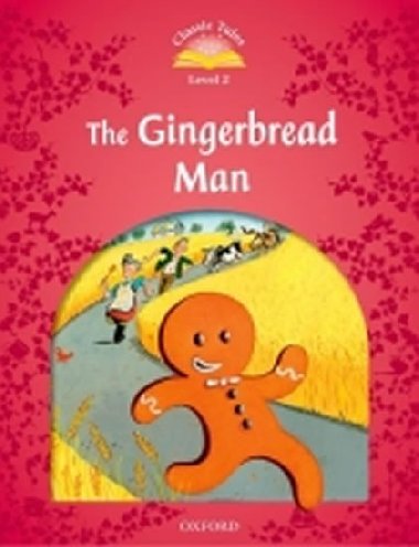 The Gingerbread Man + Audio CD Pack: Level 2/Classic Tales - Arengo Sue