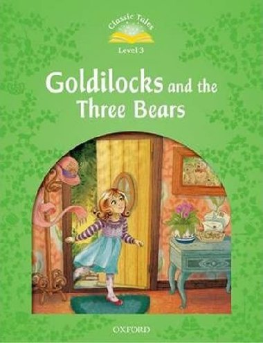 Goldilocks and the Three Bears: Level 3/Classic Tales - Arengo Sue