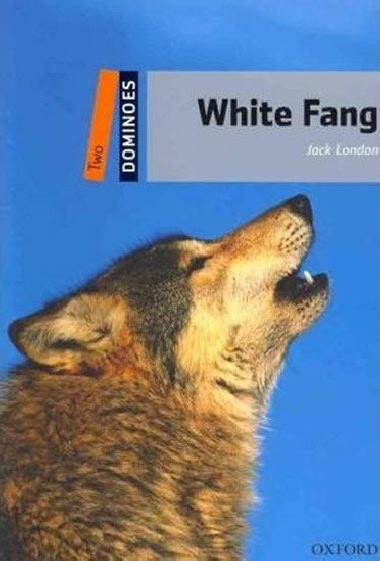 Dominoes: Two: White Fang - London Jack