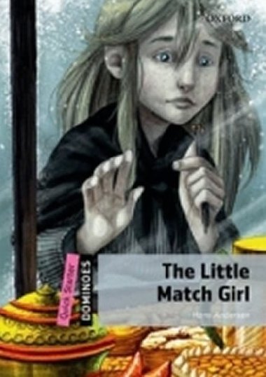 Dominoes: Quick Starter: The Little Match Girl - Andersen Hans Christian