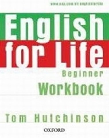 English for Life Beginner Workbook Without Key - Hutchinson Tom