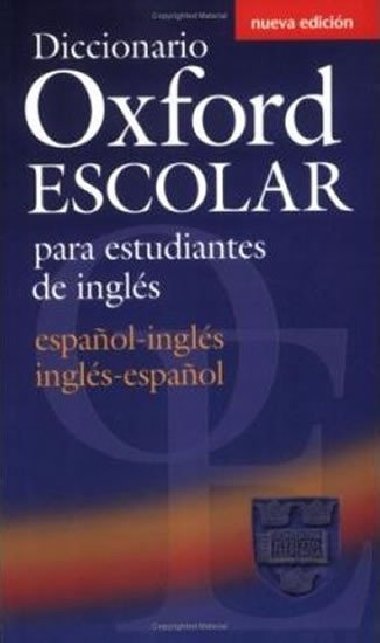 Diccionario Oxford Escolar para Estudiantes de Ingles (Espanol-Ingles / Ingles-Espanol) - kolektiv autor