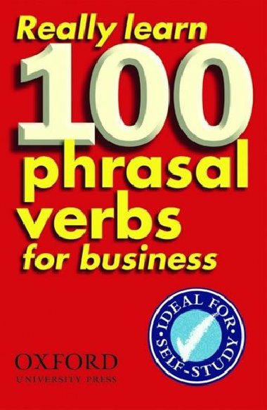 Really Learn 100 Phrasal Verbs for Business - Parkinson Dilys