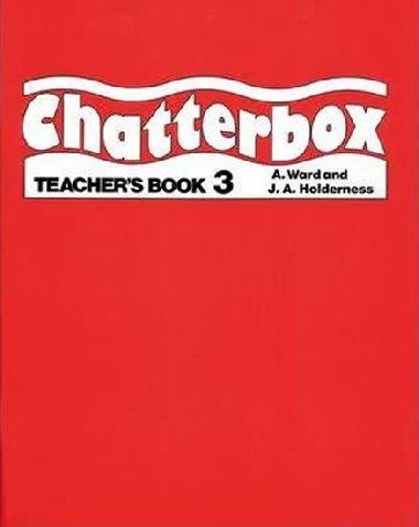 Chatterbox 3 Teachers Book - Holderness Jackie A.