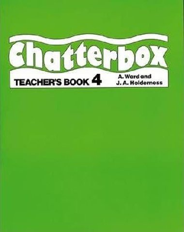 Chatterbox 4 Teachers Book - Holderness Jackie A.