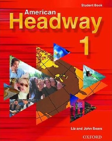 American Headway 1: Student Book - Soars Liz a John